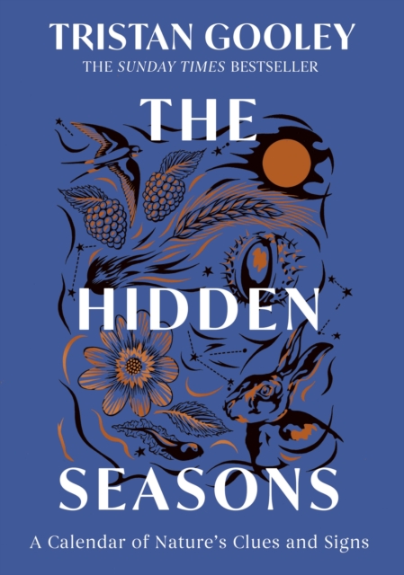 The Hidden Seasons : The Perfect Gift for Nature Lovers by Gooley, Tristan