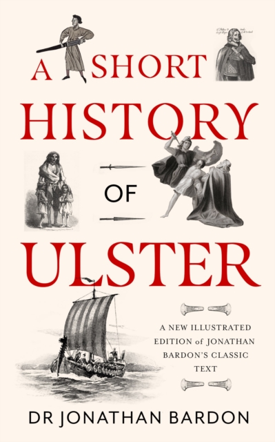 A Short History of Ulster by Bardon, Jonathan