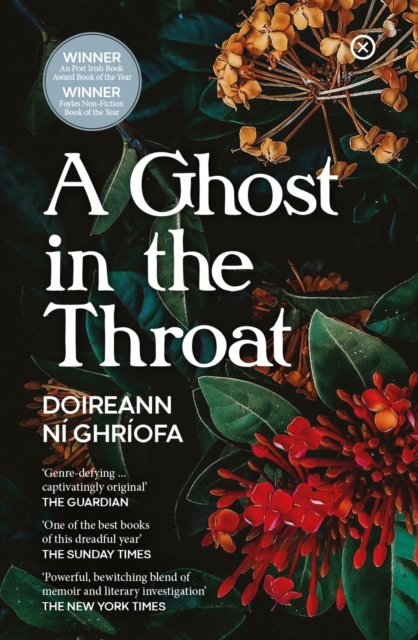 A Ghost In The Throat by Ni Ghriofa, Doireann