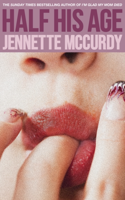 Half His Age by McCurdy, Jennette