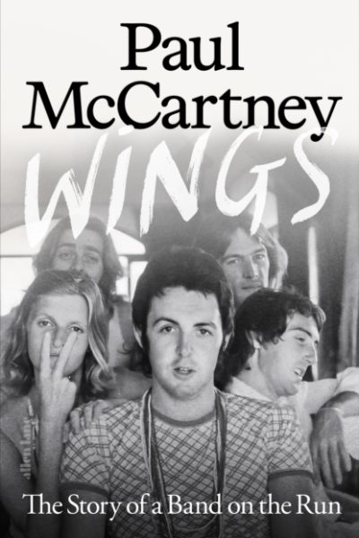 Wings : The Story of a Band on the Run by McCartney, Paul (Cover has slight damage)