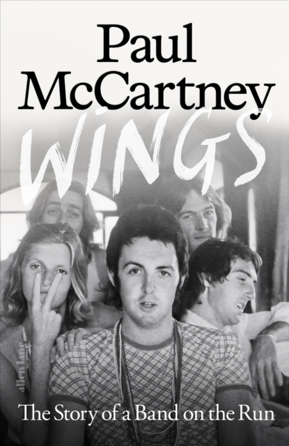 Wings : The Story of a Band on the Run by McCartney, Paul (Cover has slight damage)