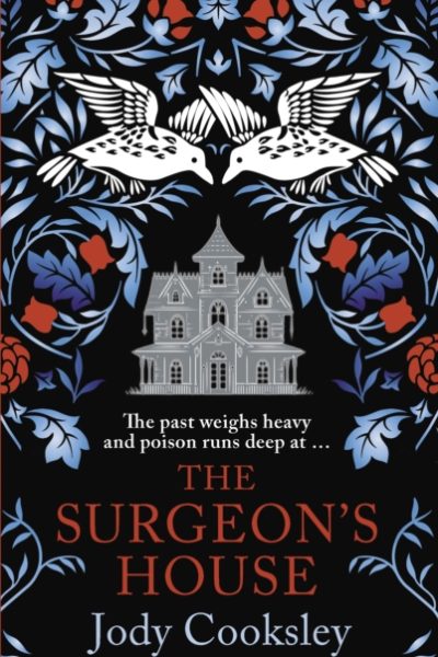 The Surgeon's House : The thrilling Gothic historical mystery by Cooksley, Jody