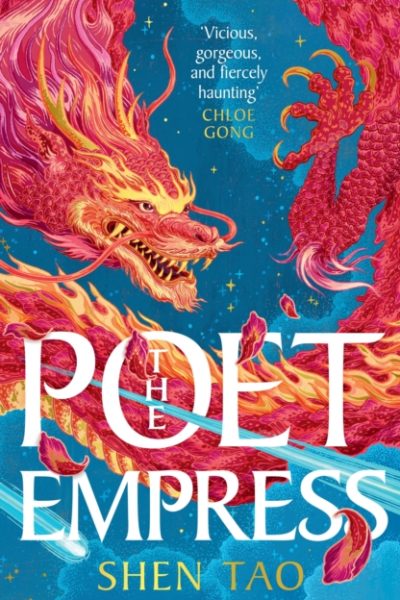 The Poet Empress : A BBC Radio 2 Book Club pick perfect for fans of R.F. Kuang and Madeline Miller by Tao, Shen