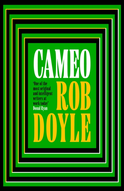 Cameo : 'A social satirist of the highest order' BENJAMIN MYERS by Doyle, Rob