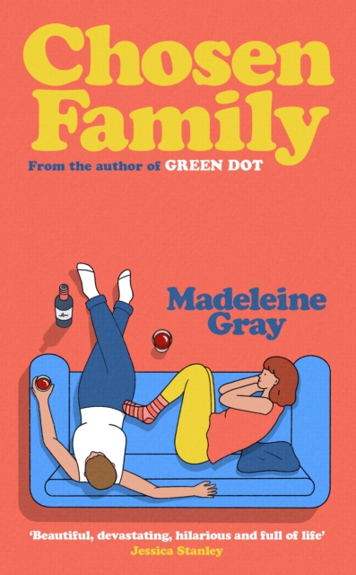 Chosen Family : The unforgettable new novel from the author of Green Dot by Gray, Madeleine