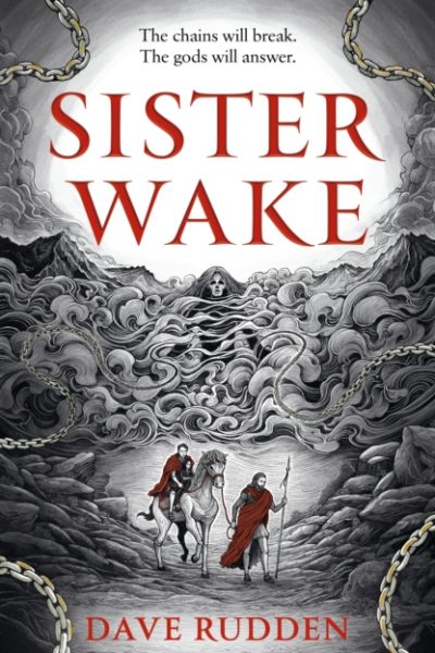 Sister Wake : discover the first in a brand-new, epic high fantasy series inspired by Irish mythology by Rudden, Dave