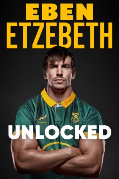 Unlocked : The Must-Read Rugby Memoir of 2025 by Etzebeth, Eben