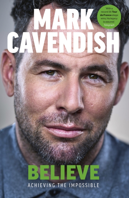 Believe : Achieving the Impossible by Cavendish, Mark