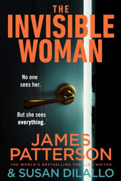 The Invisible Woman by Patterson, James