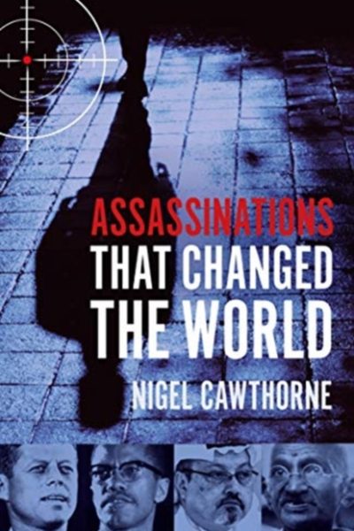 Assassinations That Changed The World by Cawthorne, Nigel