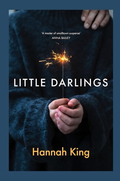 Little Darlings by King, Hannah (Signed by the author)
