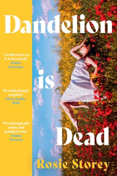 Dandelion is Dead by Storey, Rosie