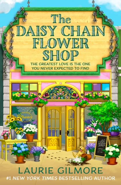 The Daisy Chain Flower Shop : Book 6 by Gilmore, Laurie