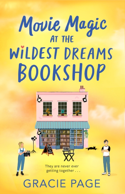 Movie Magic at the Wildest Dreams Bookshop : Book 3 by Page, Gracie