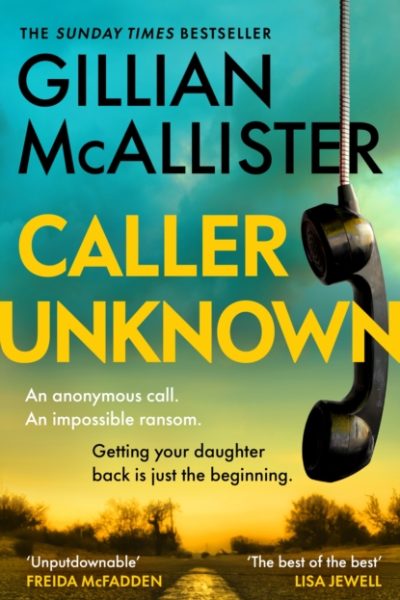 Caller Unknown by McAllister, Gillian