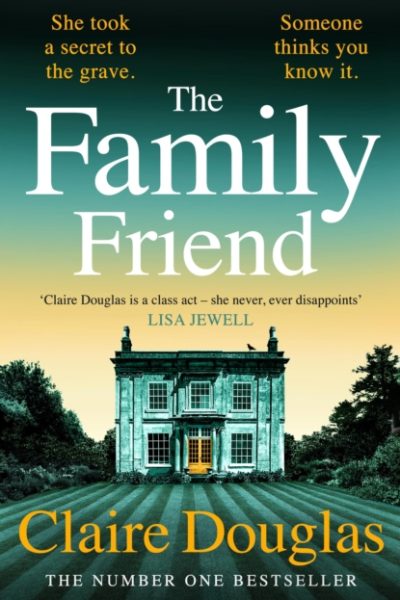The Family Friend by Douglas, Claire