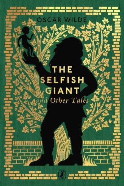 The Selfish Giant and Other Tales by Wilde, Oscar