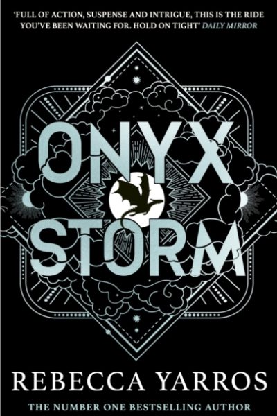 Onyx Storm : DISCOVER THE FOLLOW-UP TO THE GLOBAL PHENOMENONS, FOURTH WING AND IRON FLAME! by Yarros, Rebecca