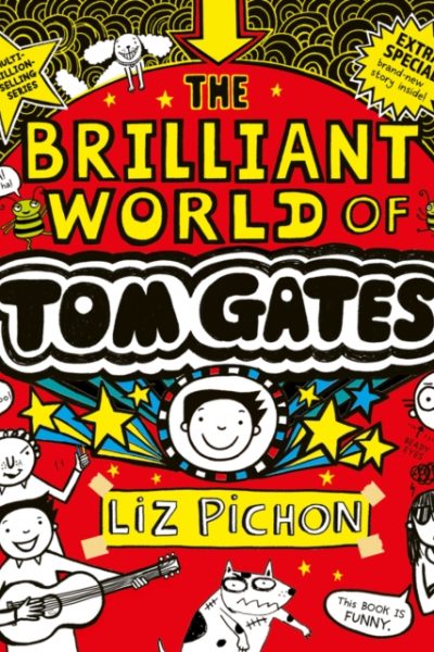 The Brilliant World of Tom Gates by Pichon, Liz
