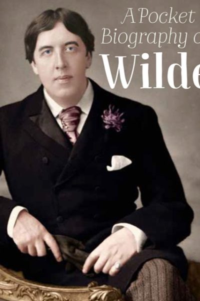 A Pocket Biography of Wilde by Potter, Tony (Teapot Press)