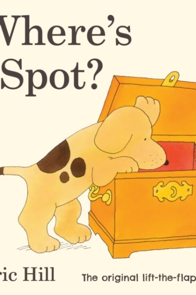 Where's Spot? by Hill, Eric