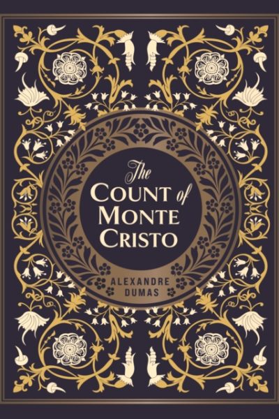 The Count of Monte Cristo by Dumas, Alexandre