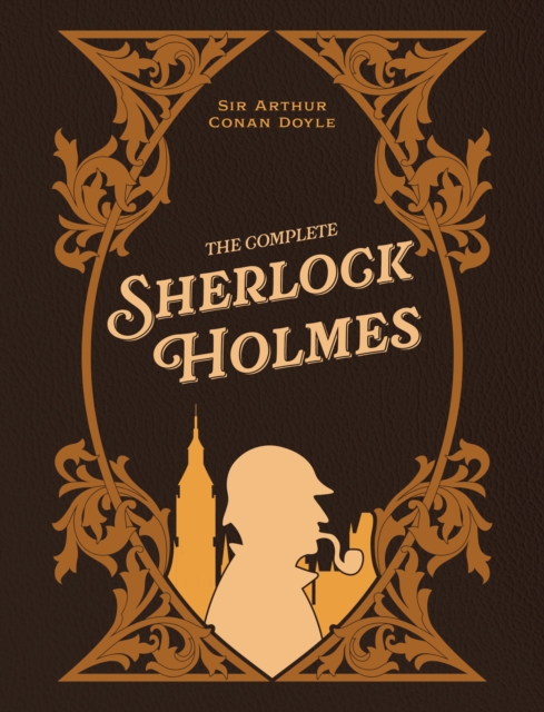 The Complete Sherlock Holmes by Doyle, Arthur Conan