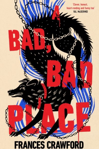 A Bad, Bad Place by Crawford, Frances