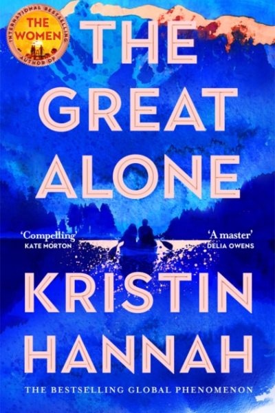 The Great Alone by Hannah, Kristin