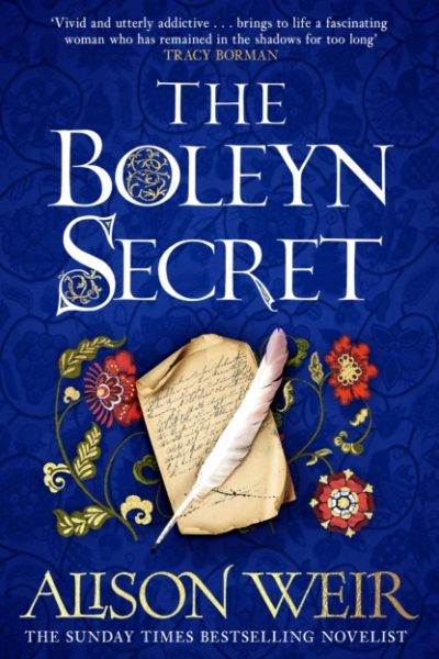 The Boleyn Secret : the spellbinding new Tudor novel by the Sunday Times bestselling author by Weir, Alison
