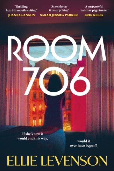 Room 706 : the addictive new novel with an ending that demands to be talked about by Levenson, Ellie