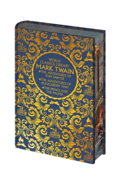 World Classics Library: Mark Twain : The Adventures of Tom Sawyer, The Adventures of Huckleberry Finn, The Prince and the Pauper by Twain, Mark