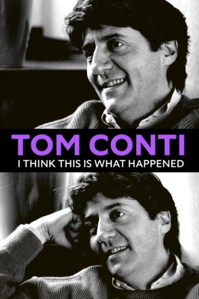 I Think This Is What Happened by Conti, Tom