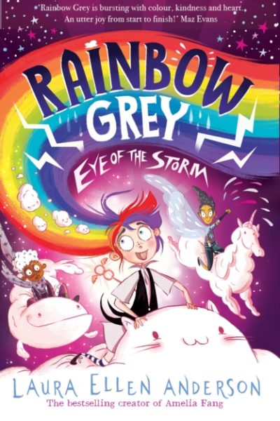 Rainbow Grey: Eye of the Storm by Anderson, Laura Ellen