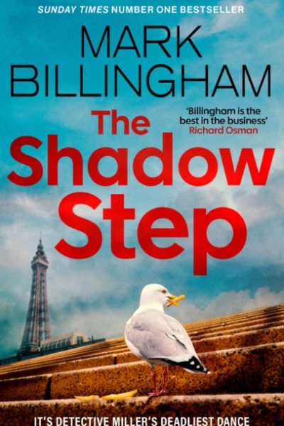 The Shadow Step : The remarkable Detective Miller is back with a riveting new mystery by Billingham, Mark