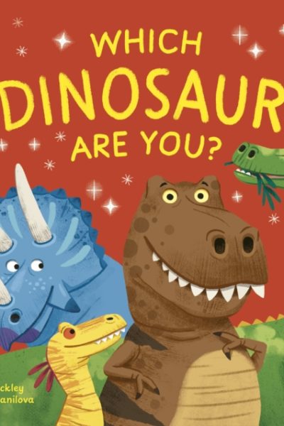 Which Dinosaur Are You? by Rockley, Grace