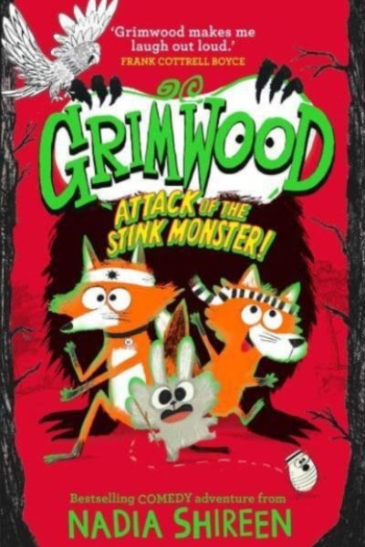 Grimwood: Attack of the Stink Monster! : laugh your head off with this wildly funny adventure Volume 3 by Shireen, Nadia