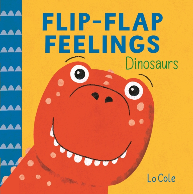 Flip-Flap Feelings: Dinosaurs by Pat-a-Cake