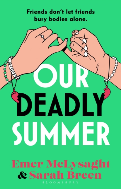 Our Deadly Summer : The heartfelt and hilarious new novel from the bestselling authors of the Aisling series by McLysaght, Emer