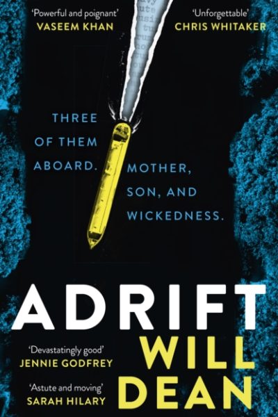 Adrift : The gripping and haunting new crime thriller from the award-winning author of The Last Thing to Burn by Dean, Will