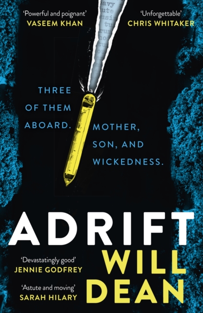 Adrift : The gripping and haunting new crime thriller from the award-winning author of The Last Thing to Burn by Dean, Will