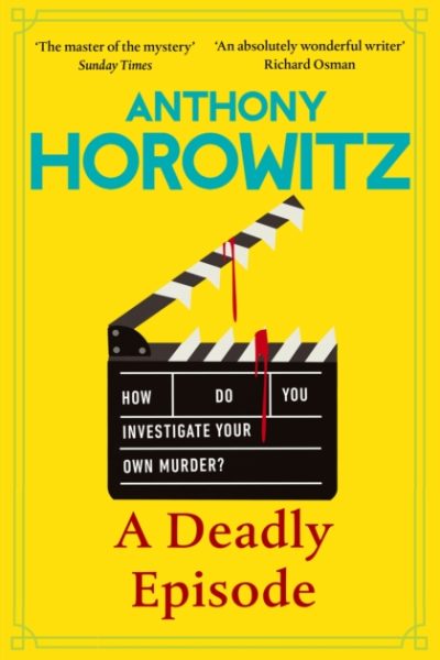 A Deadly Episode by Horowitz, Anthony
