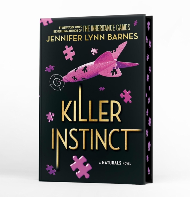 The Naturals: The Naturals: Killer Instinct, Book 2 : cold cases get hot in the unputdownable mystery series from the bestselling author of The Inheritance Games by Barnes, Jennifer Lynn