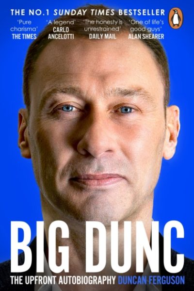 BIG DUNC : The Upfront Autobiography by Ferguson, Duncan