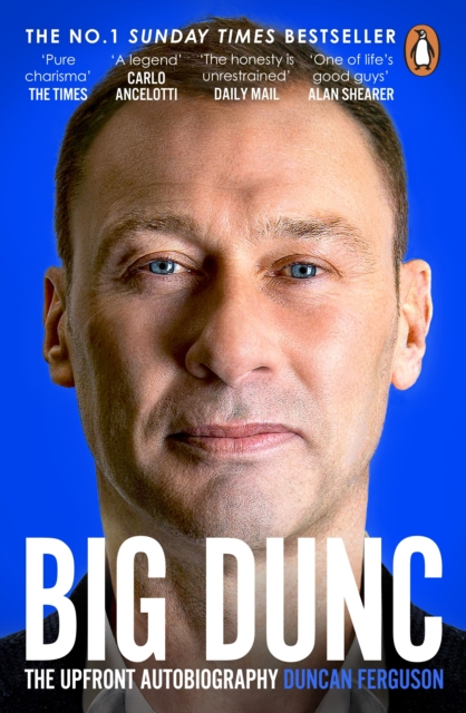 BIG DUNC : The Upfront Autobiography by Ferguson, Duncan