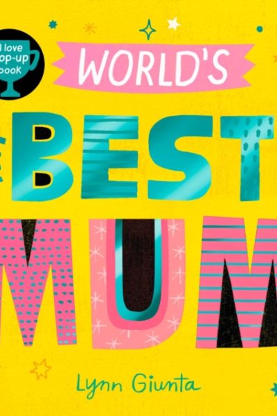 World's Best Mum by Otter, Isabel