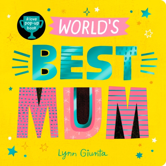 World's Best Mum by Otter, Isabel