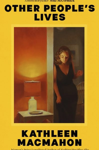Other People's Lives by MacMahon, Kathleen