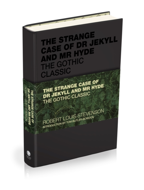 The Strange Case of Dr Jekyll and Mr Hyde : The Gothic Classic by Stevenson, Robert Louis